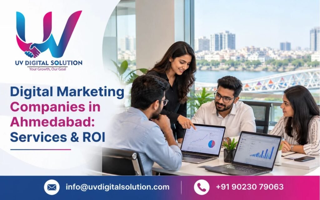 Digital Marketing Companies in Ahmedabad: Compare Services, Cost & ROI